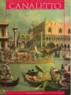 Canaletto and the Venetian Vedutisti by Pedrocco, Filippo
