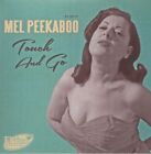 MEL PEEKABOO - Touch & Go - Vinyl (7")