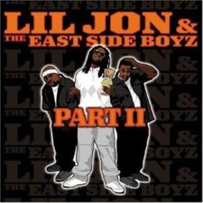 Lil Jon & The East Side Boyz : Part Ii [us Import] CD (2003) Fast and FREE P & P