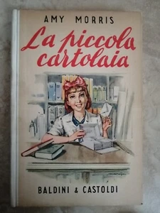 AMY MORRIS - LA PICCOLA CARTOLAIA - ED: BALDINI & CASTOLDI (JQ) - Imagen 1 de 1