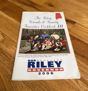 The Riley Friends & Family Favorites Cookbook Alabama Bob Riley Governor 2006 - Imagen 1 de 8