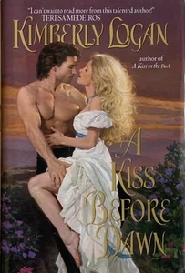 A Kiss Before Dawn By Kimberly Logan BCE Hardcover - Bild 1 von 3