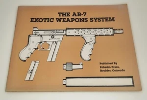 The AR-7 Exotic Weapons System Book By Paladin Press ~ VERY RARE! ~ VGC! - Picture 1 of 12