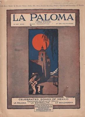 La Paloma the Dove Celebrated Songs of Mexico Sheet Music 1923 - Image 1 of 3