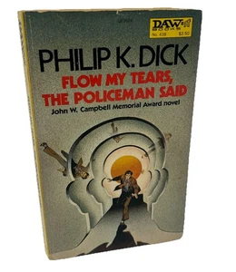 Flow My Tears, The Policeman Said - Philip K. Dick - 1975 DAW Paperback - Picture 1 of 8