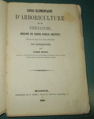 Cours élémentaire d'arboriculture et de viticulture - A. Menet - 1859 -1ère édit - Photo 1/4