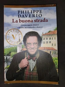 LA BUONA STRADA PHILIPPE DAVERIO EDIZIONE SPECIALE REGIONE LOMBARDIA 2021 - Foto 1 di 2