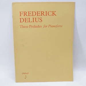 Frederick Delius Three Preludes for Piano Songbook Sheet Music Score 1923 Oxford - Picture 1 of 6