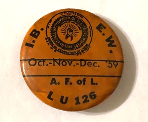 Vintage 1959 IBEW Brotherhood Electrical Workers Union Pinback Anstecknadel LU 126 - Bild 1 von 2
