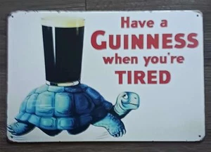 Guinness Bier Neu 12 "x 8" Blechschild ..Schildkröte, Guinness wenn Sie müde sind - Bild 1 von 1
