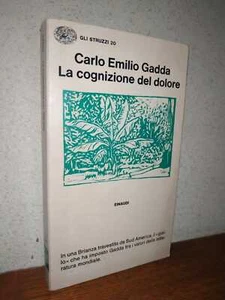 GADDA, LA COGNIZIONE DEL DOLORE. Gianfranco Contini, 1ª edizione STRUZZI EINAUDI - Picture 1 of 1
