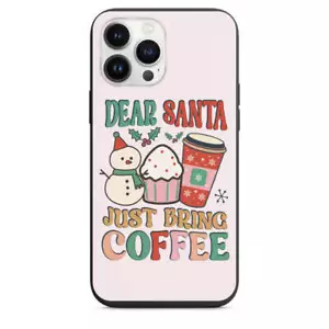 Funda de teléfono Dear Santa Just Bring diseño café para iPhone 7 8 X XS XR SE 11 12 1 - Imagen 1 de 31