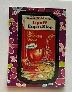2008 TOPPS WACKY PACKAGES LIPOFF CUP-A-SLOP CARD 37 FLASHBACK SERIES 1