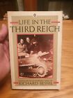 LIFE IN THE THIRD REICH BY RICARD BESSEL PUBLISHER OXFORD UNIVERSITY PRESS 1987