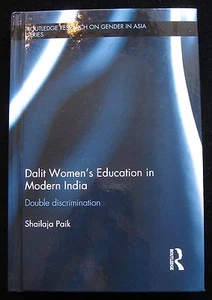 DALIT WOMEN'S EDUCATION IN MODERN INDIA: Double Discrimination, by Shailaja Paik - Picture 1 of 7