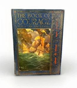 THE BOOK OF COURAGE Hermann Hagedorn HC 1930 ILLUS Frank Godwin Maps Eirich - Picture 1 of 8