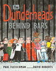 The Dunderheads Behind Bars, Fleischman, Paul, Good Condition, ISBN 1406336556