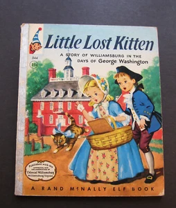 LITTLE LOST KITTEN Rand McNally Elf 1956 hb Mildred Comfort Williamsburg VG - Picture 1 of 4