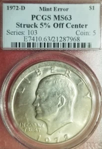 1972-D 5% OFF CENTER STRIKE ERROR EISENHOWER IKE DOLLAR PCGS MS-63! - Picture 1 of 3