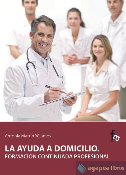 La ayuda a domicilio. Formación continuada profesional. NUEVO. ENVÍO URGENTE - Imagen 1 de 1