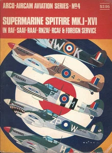 ARCO-AIRCAM 4 SUPERMARINE SPITFIRE Mk.I-XVI RAF SAAF RCAF RNZAF WW2 IRISH AIR CO - Picture 1 of 4