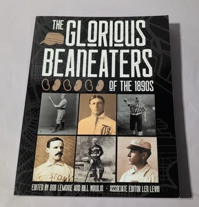 THE GLORIOUS BEANEATERS OF THE 1890S BY BOB LEMOINE PAPERBACK BOOK - Picture 1 of 4