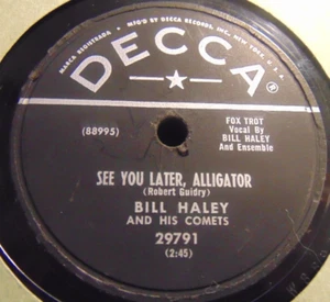 78RPM Decca Bill Haley - See You Later, Alligator / Paper Boy, nice player VV+V - Imagen 1 de 5