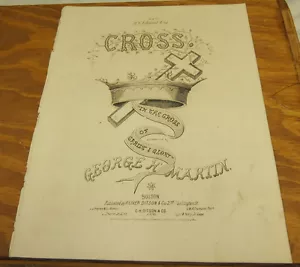 Partitura musical de 1867//CRUZ, en la cruz de Cristo gloria///por George Martin - Imagen 1 de 1