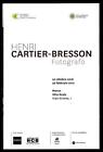 Henri Cartier-Bresson Fotografo - Locandina di 6 pagine ( Mostra di Monza )