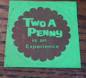 Vintage Runde Two A Penny is an Experience Sticker Aufkleber - Bild 1 von 1