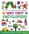 Very Hungry Caterpillar's Very First Encyclopedia Hungry Young by DK Hardcover
