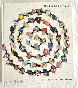 Vitamin C+ - Collage In Contemporary Art by Phaidon Editors - 2023 - Imagen 1 de 3