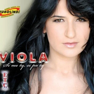 Viola - Si Me Ty, Si Pa Ty (2009). CD with Albania Kosovo Music - Picture 1 of 1