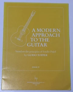 A Modern Approach to the Guitar Guido Topper Emilio Pujol Classical Book IV NEW - Picture 1 of 5
