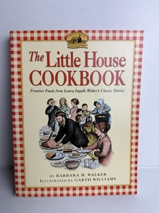 The Little House Cookbook: Frontier Foods from Laura Ingalls Wilder's Classic St - Picture 1 of 9