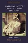 Tara MacDonald Narrative, Affect and Victorian Sensation (Hardback)