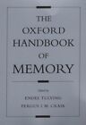 Oxford Handbook Of Memory, Paperback By Tulving, Endel (Edt); Craik, Fergus I...