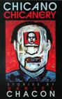 Chicano Chicanery : Short Stories by Daniel Chacon (2000, Trade Paperback)
