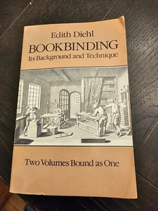 Diehl - Bookbinding: Its Background and Technique (Two Volumes Bound as One BX18 - Picture 1 of 14