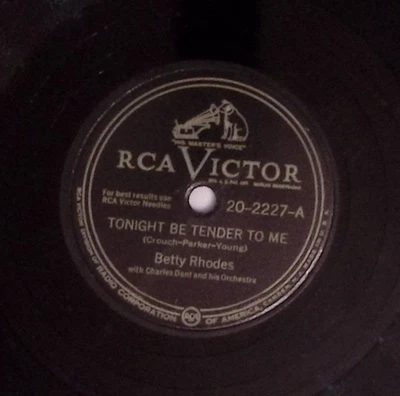 BETTY RHODES TONIGHT BE TENDER TO ME/THE MAN WHO PAINTS THE RAINBOW  78 RPM 1215 - Image 1 of 3
