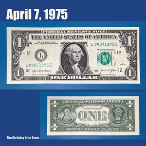 April 7, 1975 Birthday Anniversary $1 One Dollar Bill Serial Number 04071975 - Picture 1 of 2