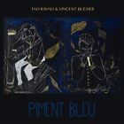 Tao Ravao & Vincent Bucher Piment Bleu (CD)