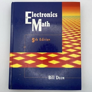 Electronics Math 5th Edition Bill R. Deem Mathematics 1997 Prentice Hall HC - Picture 1 of 20