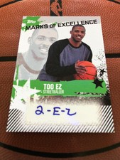 2006-07 Topps - TOO EZ - MARKS OF EXCELLENCE - STREETBALLER AUTO - #TE