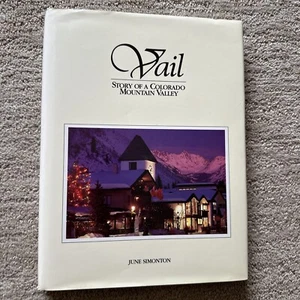Vail : Story of a Colorado Mountain Valley by June Simonton Hardcover Used Book - Picture 1 of 12