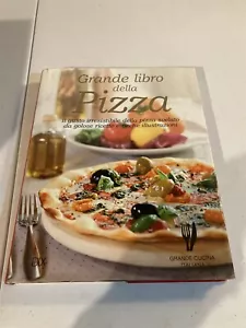 2010 HC Grande Libro Della Pizza, italienisches Kochbuch über Pizza und Co. ITALIENISCH - Bild 1 von 14