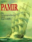 Pamir. Die Lebensgeschichte eines Segelschiffes | Buch | Zustand sehr gut