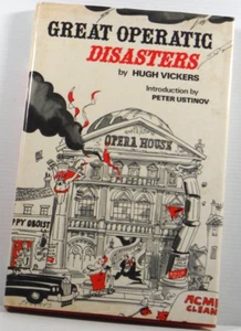 Great Operatic Disasters hardscover by Hugh Vickers true opera stories book 1979 - Picture 1 of 17