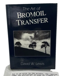 The Art of Bromoil and Transfer - David W. Lewis SIGNED - See all photos - Picture 1 of 13