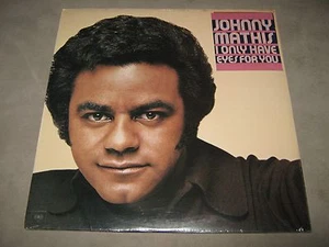 JOHNNY MATHIS I Only Have Eyes For You SEALED SS NEW Vinyl LP 1976 PC34117 NoCut - Picture 1 of 4